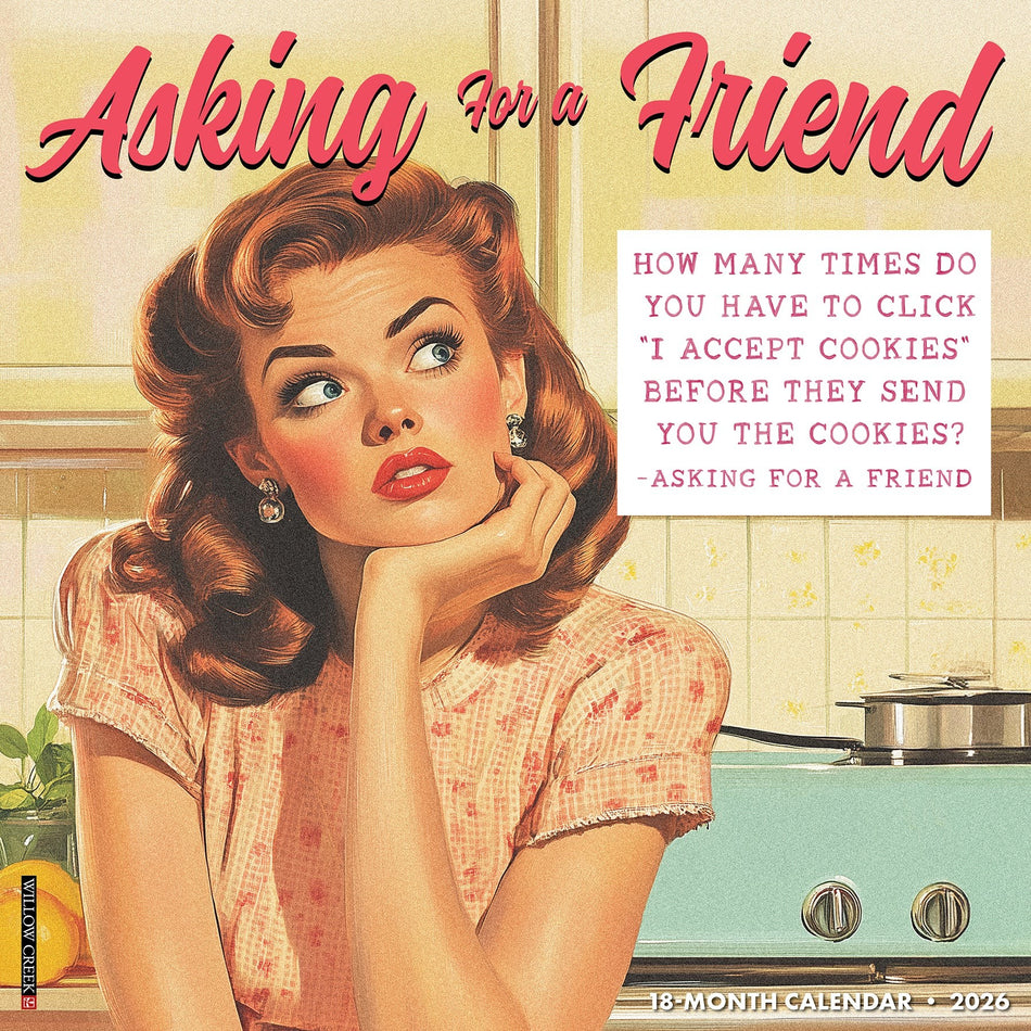 Willow Creek: Asking for a Friend: 2026 12 x 12 Wall Calendar