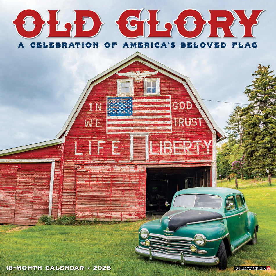 Willow Creek: Old Glory: 2026 12 x 12 Wall Calendar