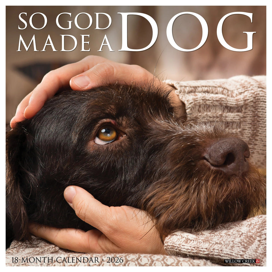 Willow Creek: So God Made A Dog: 2026 12 x 12 Wall Calendar