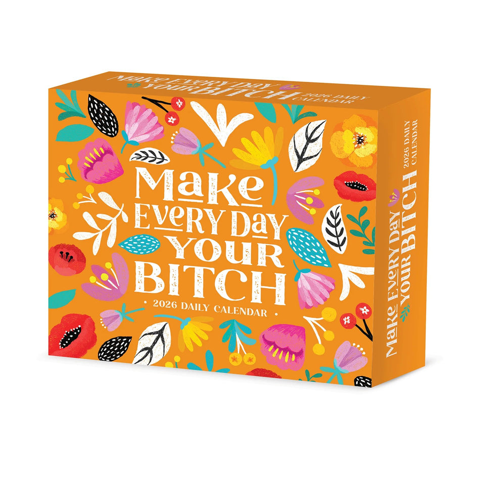 Willow Creek: Make Every Day Your B****: 2026 5.86 x 4.72 Inch (Box) Daily Calendar
