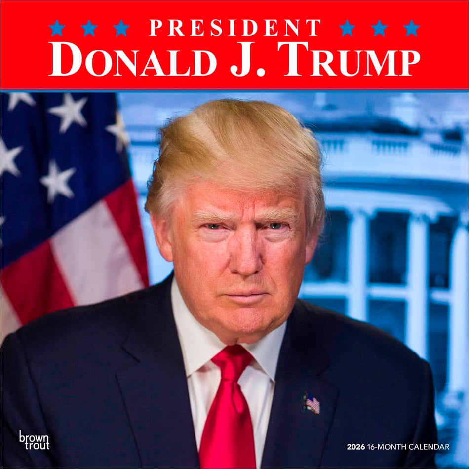 Browntrout: President Donald J. Trump: 2026 12 x 24 Inch (Hanging) Monthly Square Wall Calendar