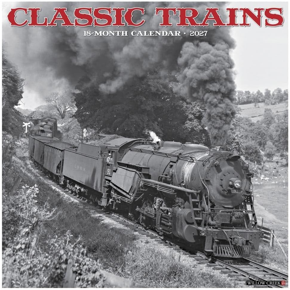 A square wall calendar cover titled 'CLASSIC TRAINS' with '18-MONTH CALENDAR • 2027' text above a black-and-white photograph of a steam locomotive pulling freight cars through a rural landscape with smoke billowing behind it.