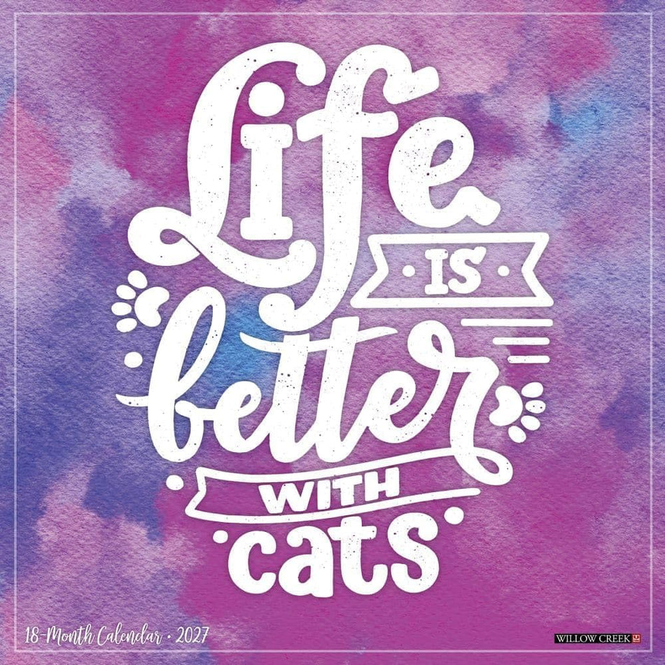 Life is Better with Cats - 2027 Wall Calendar | Willow Creek Press