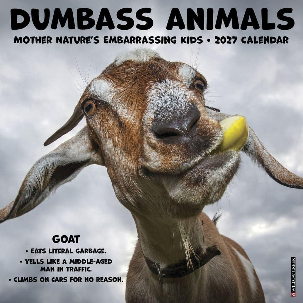 willow creek dumbass animals 2027 wall calendar