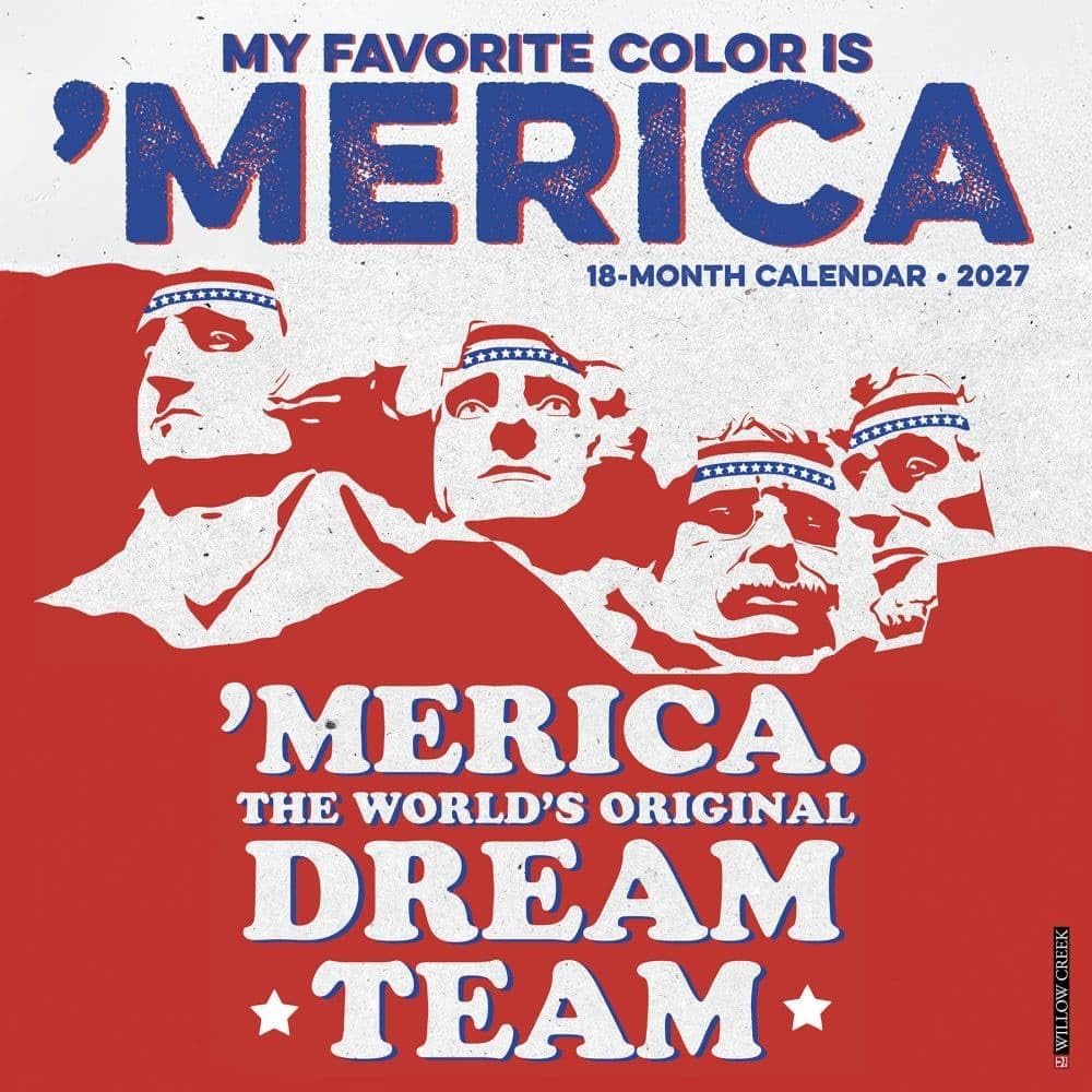 willow creek my favorite color is 'merica 2027 wall calendar