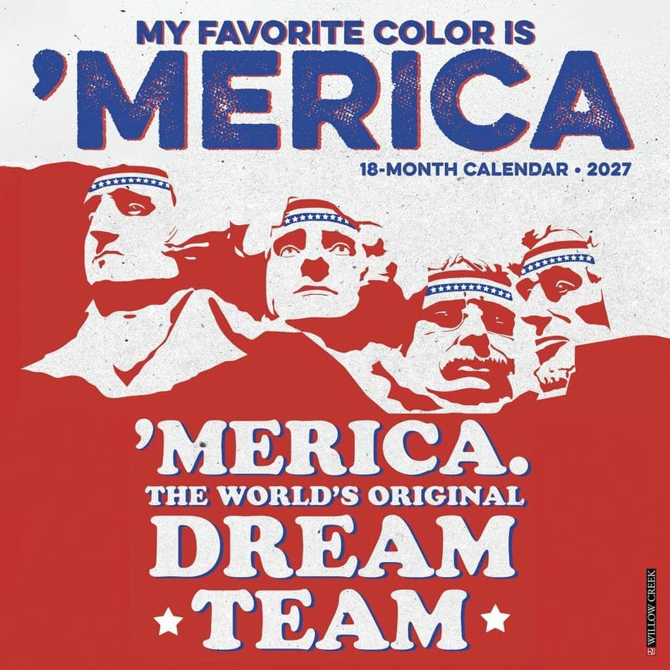 willow creek my favorite color is 'merica 2027 wall calendar