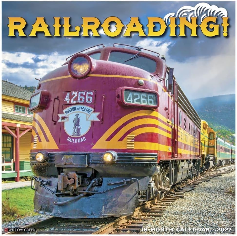 willow creek railroading! 2027 wall calendar