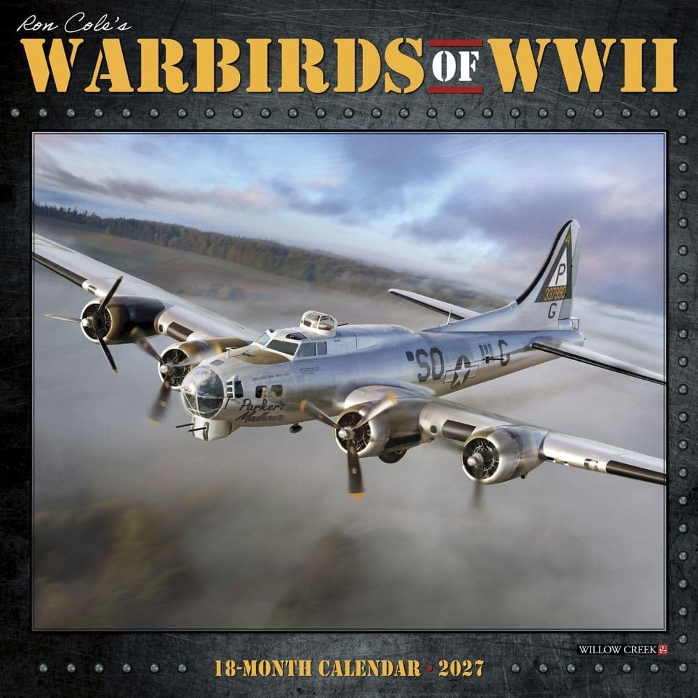 willow creek warbirds of wwII 2027 wall calendar